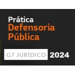 Prática DPE - Defensoria Pública Estadual (G7 2024)